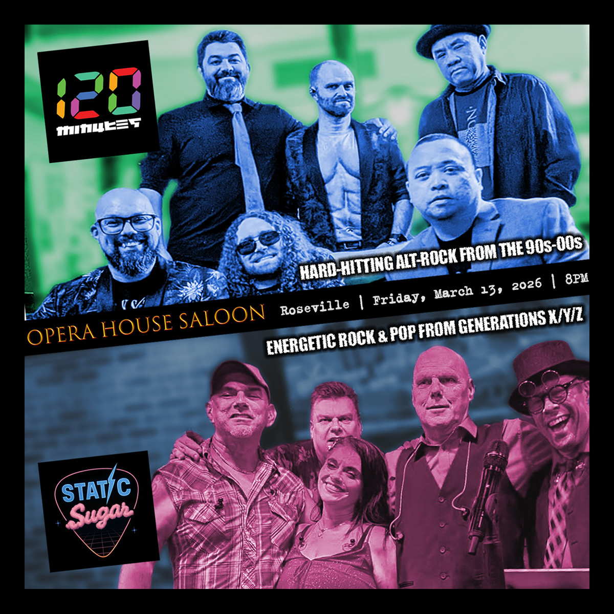 120 Minutes & Static Sugar at Opera House Saloon